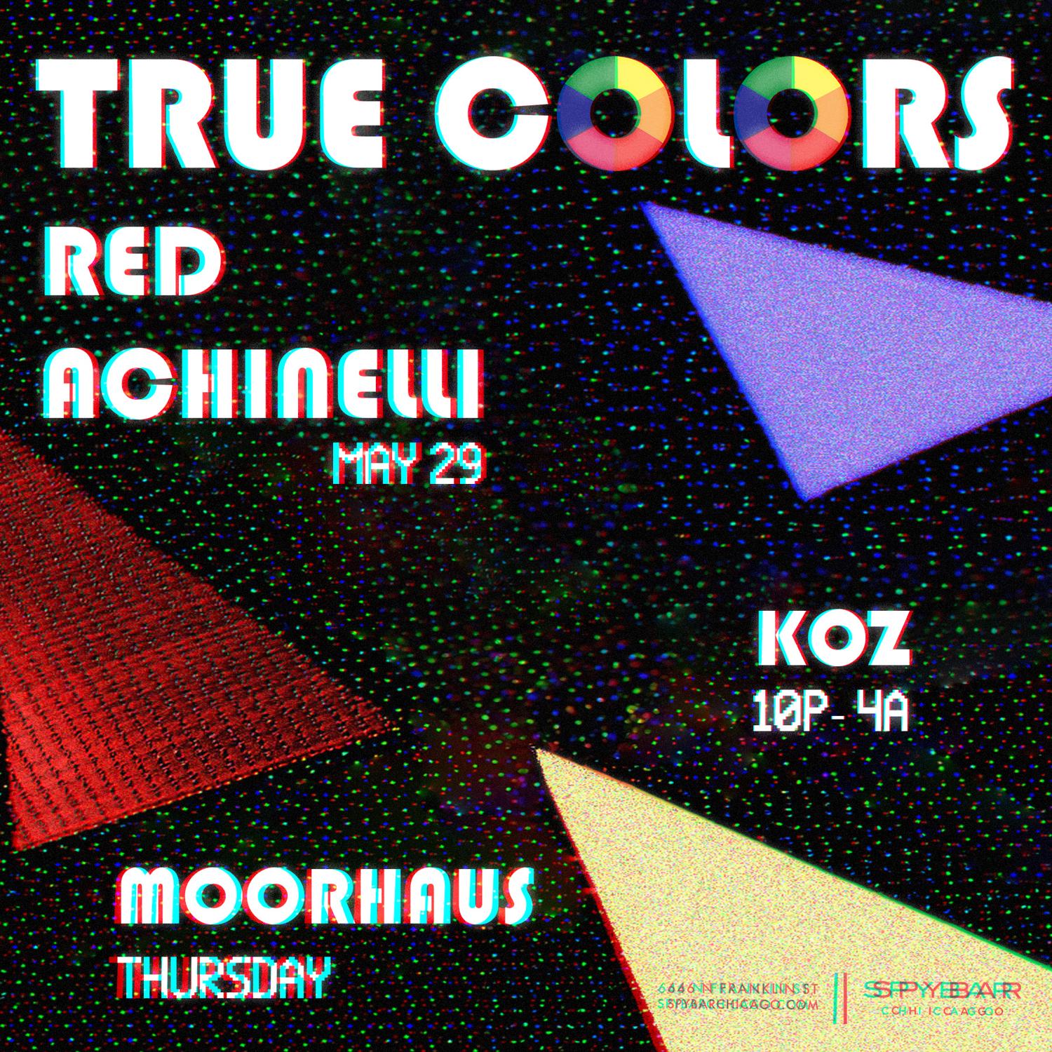 True Colors Feat. Red Achinelli, Moorhaus + Koz