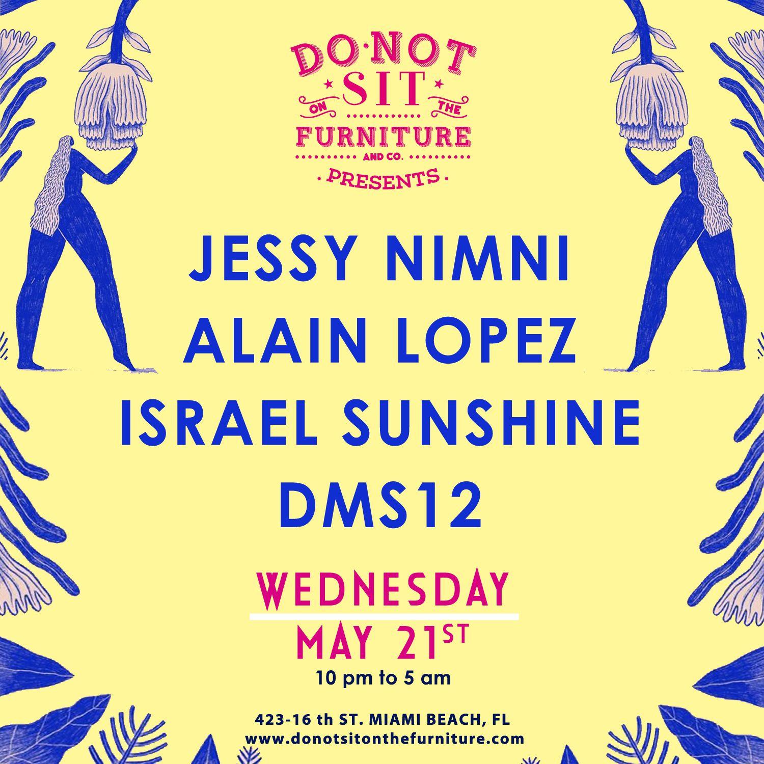 Jessy Nimni, Alain Lopez , Israel Sunshine & Dms12