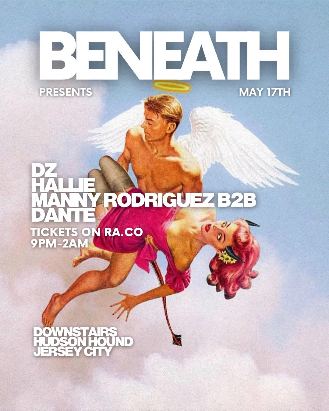 Beneath Presents: Dz, Hallie, Manny Rodriguez B2B Dante