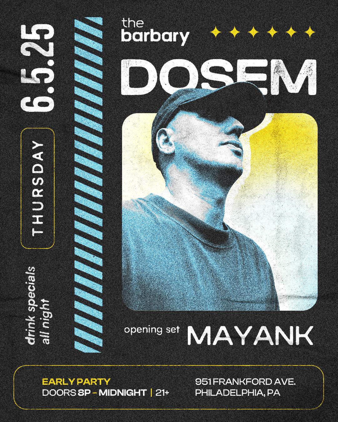 The Barbary Pres. Dosem, Mayank (Early Party)