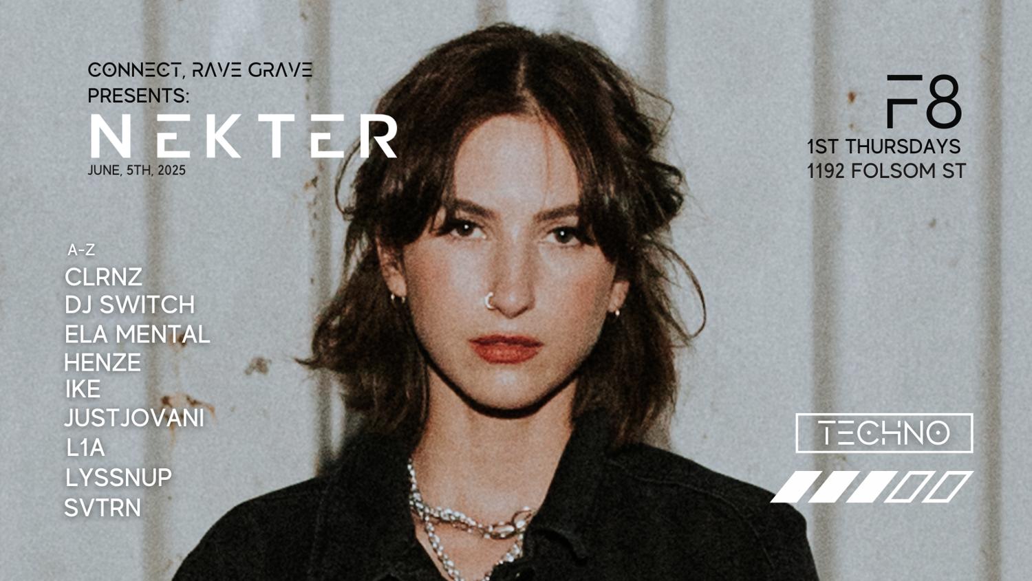 Connect, Rave Grave: Nekter