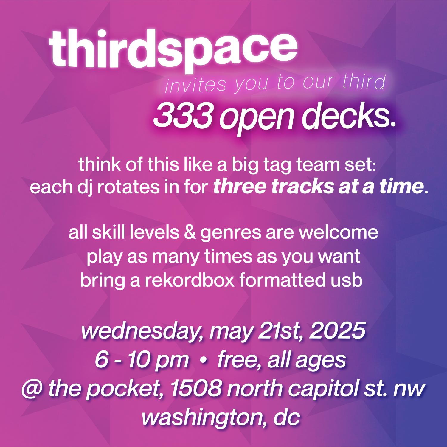 Thirdspace: 333 Open Decks