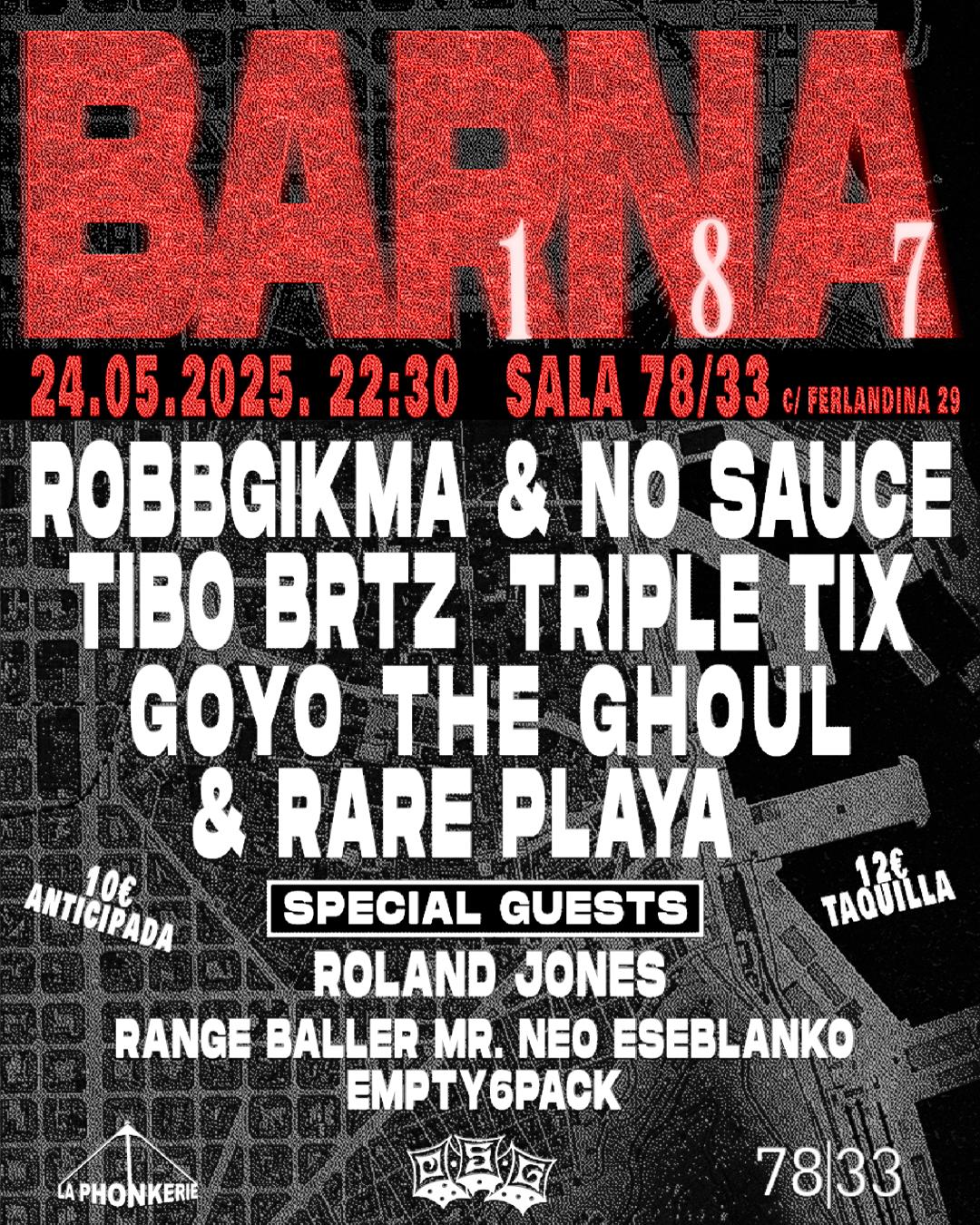 Barna 187: Robgikkma, No Sauce Y Tibo Brtz