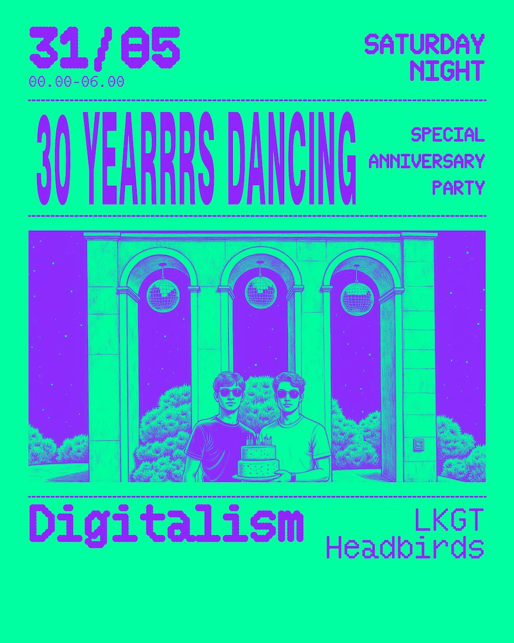 30 Yearrrs Of Dancing With Digitalism