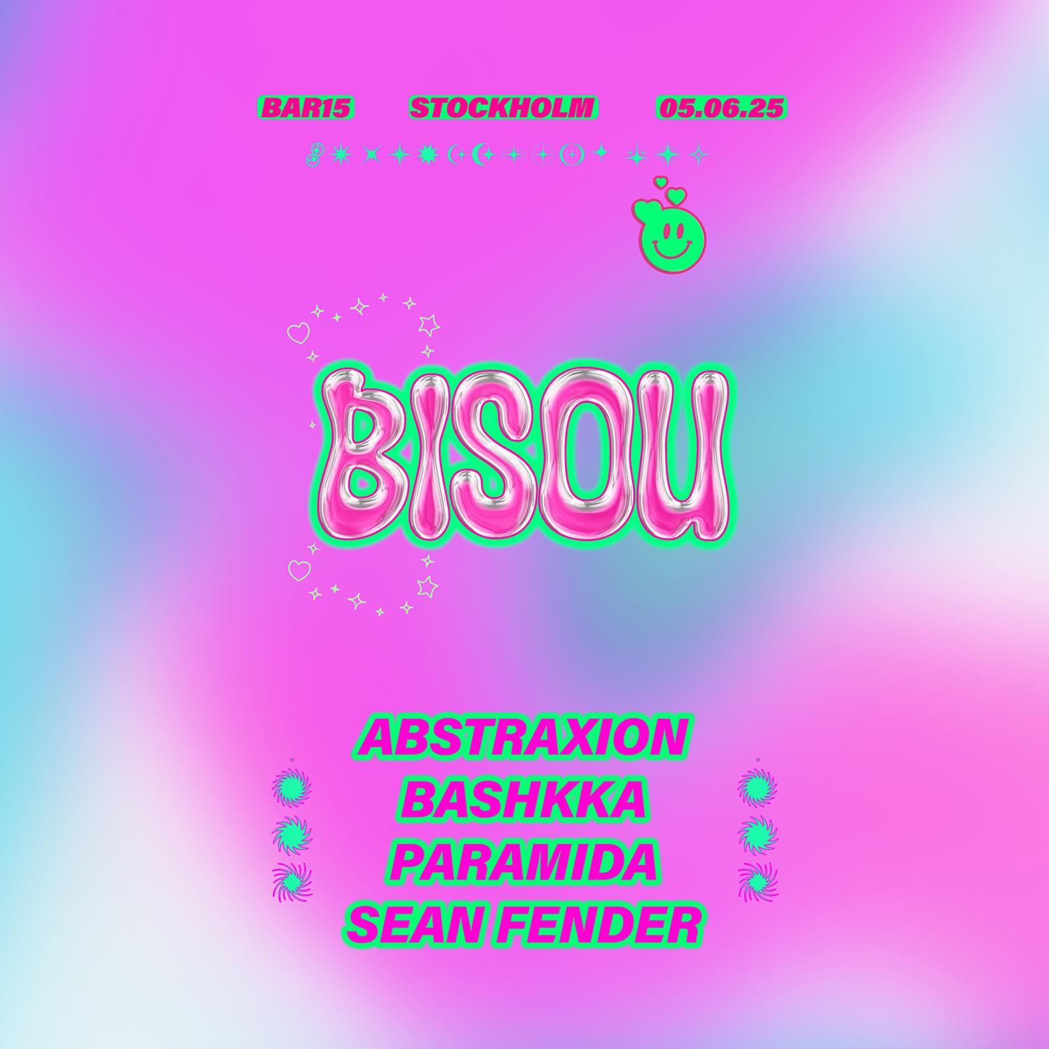 Bisou - Paramida, Bashkka, Abstraxion, Sean Fender