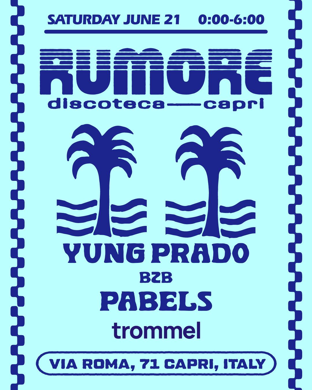 Rumore Season 25 Party N. 14 W/ Yung Prado B2B Pabels