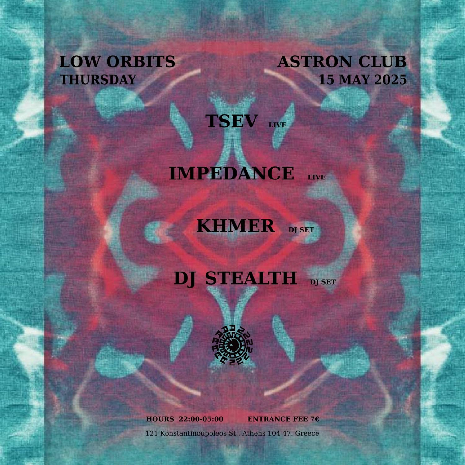 Low Orbits Pres. Tsev / Impedance / Khmer / Dj Stealth