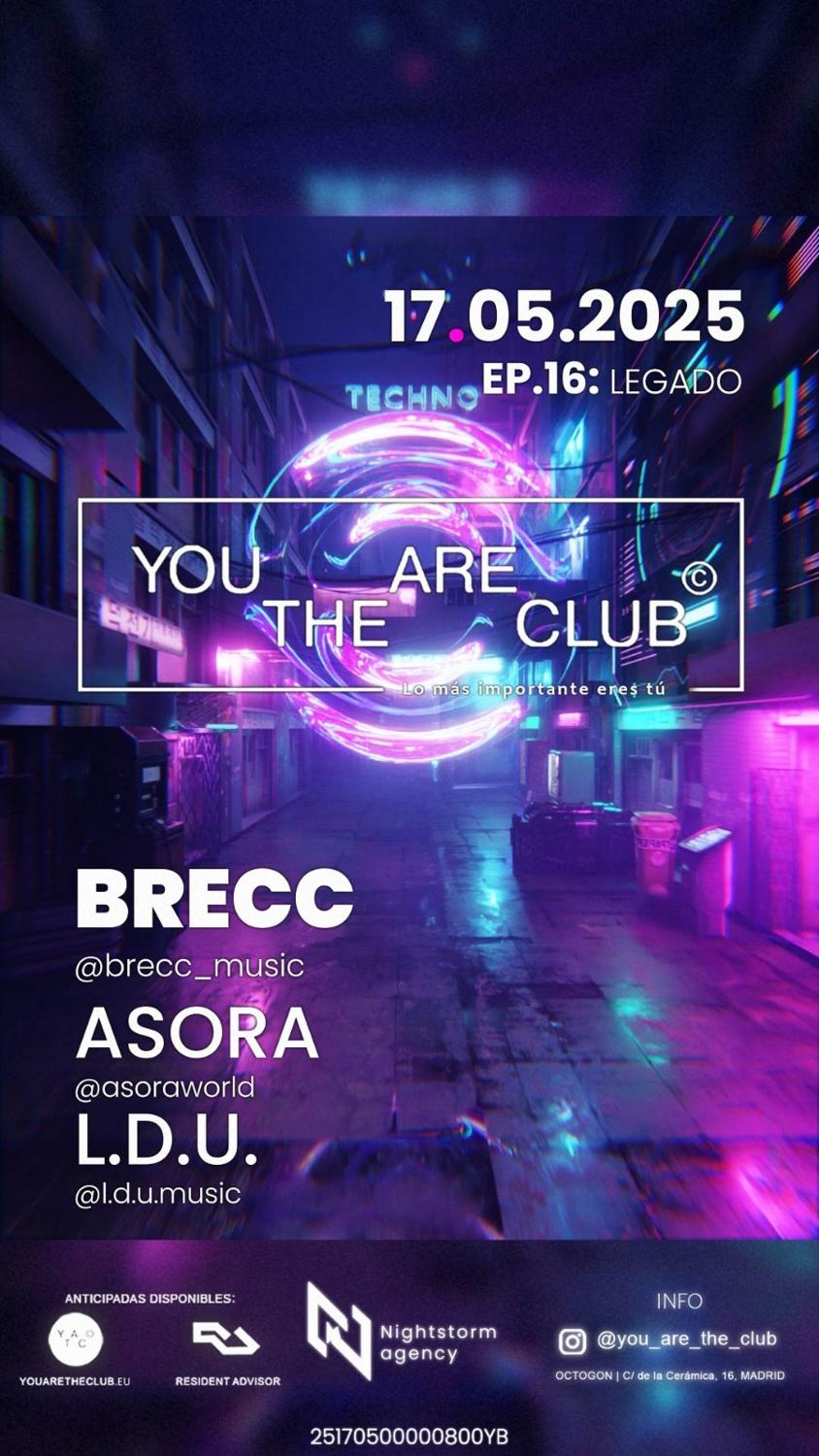 You Are The Club Ep16: Legado: Brecc + Asora + L.D.U