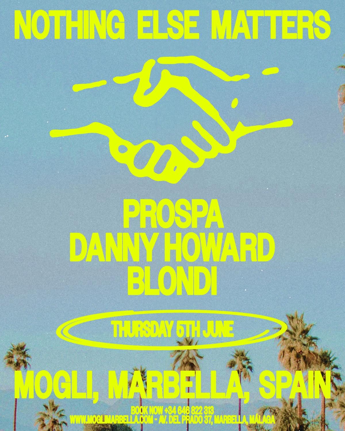 Nothing Else Matters Presents: Prospa + Danny Howard