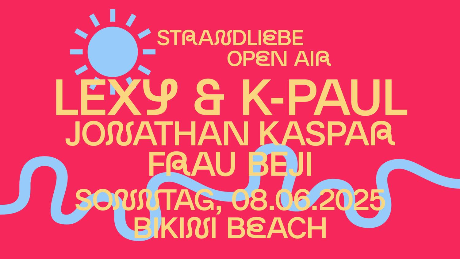 Lexy & K-Paul & Jonathan Kaspar - Strandliebe Open Air I Bikini Beach Bonn