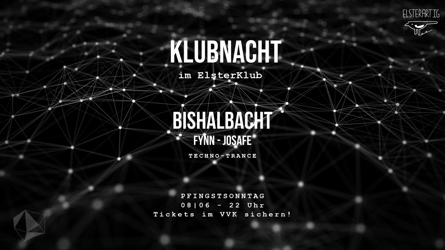 Klubnacht. W/Bishalbacht