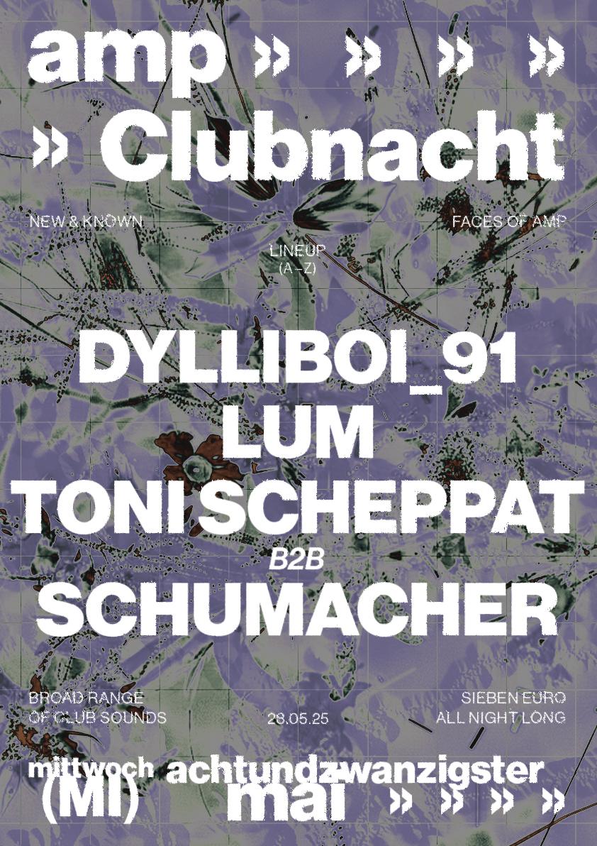 Clubnacht With Dylliboi_91, Lum, Toni Scheppat B2B Schumacher
