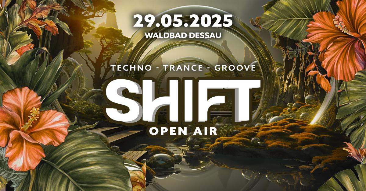 Shift Open Air (Herrentags Edition)