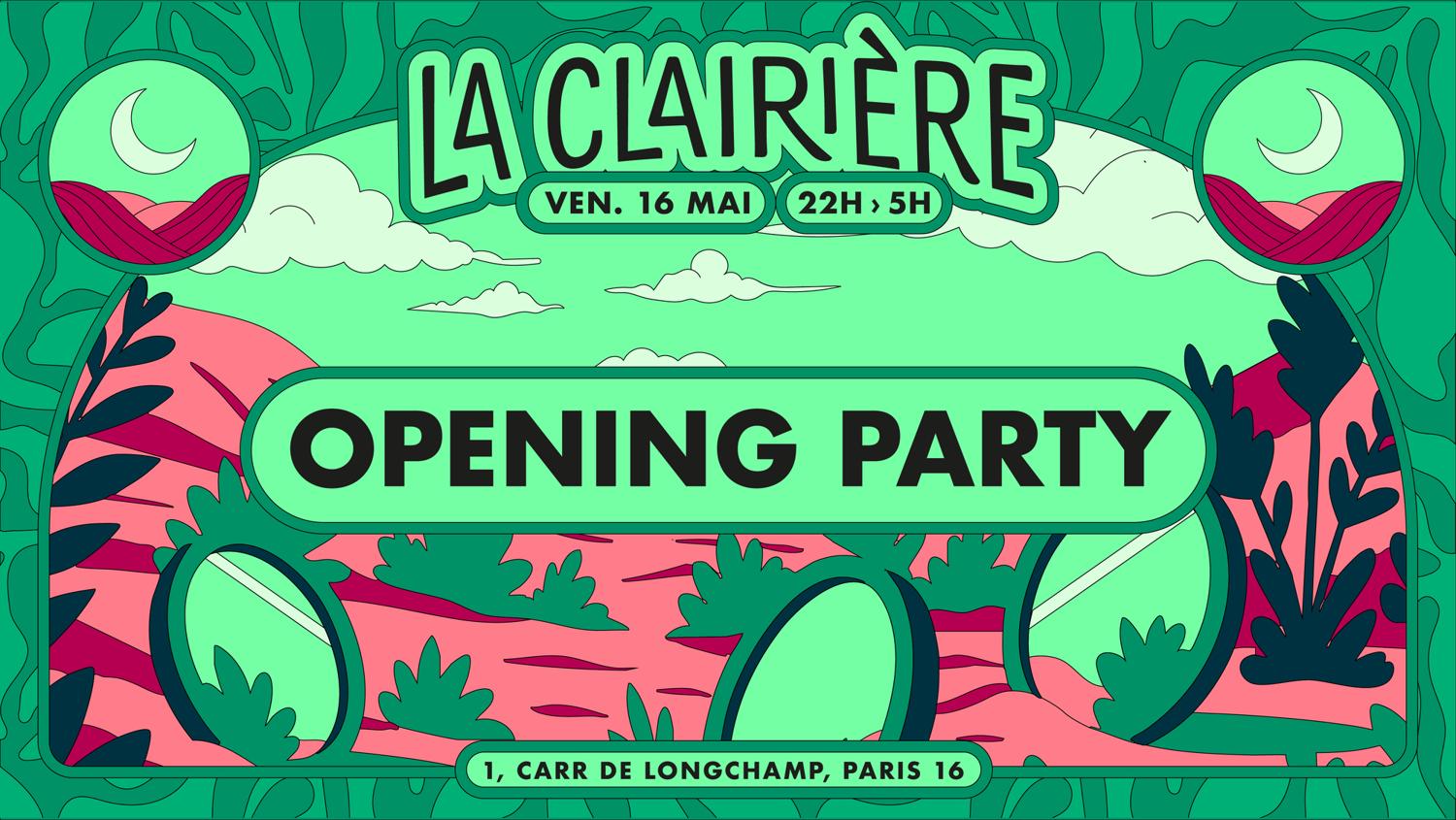 La Clairière: Opening Party