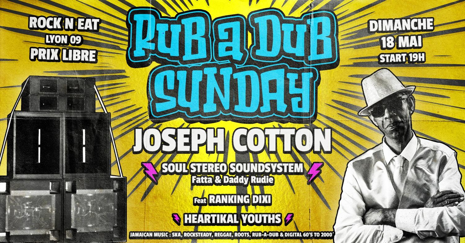 Rub A Dub Sunday - Soulstereo Invite Joseph Cotton