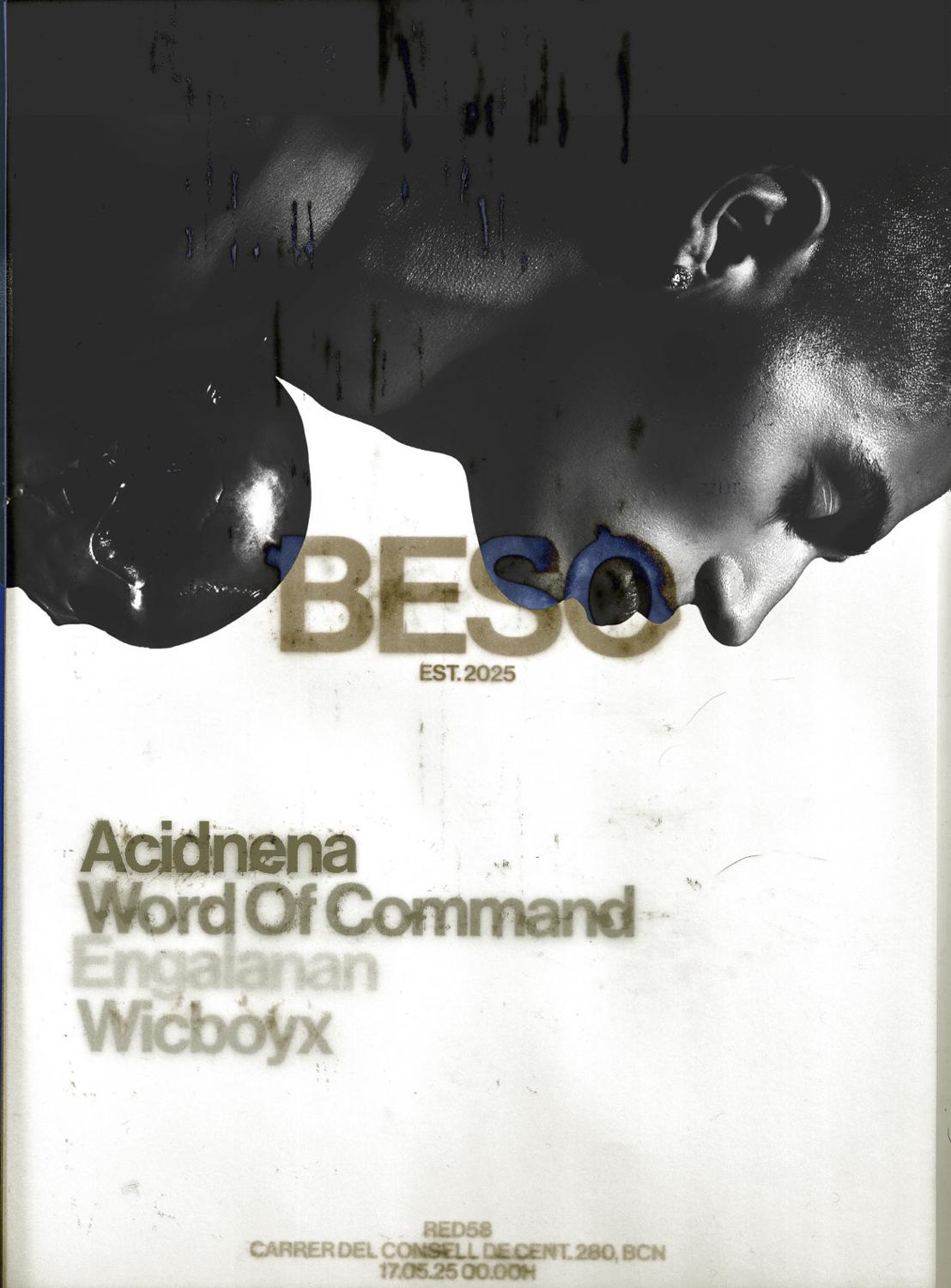 Beso Presents Acidnena, Word Of Command, Engalanan & Wicboyx