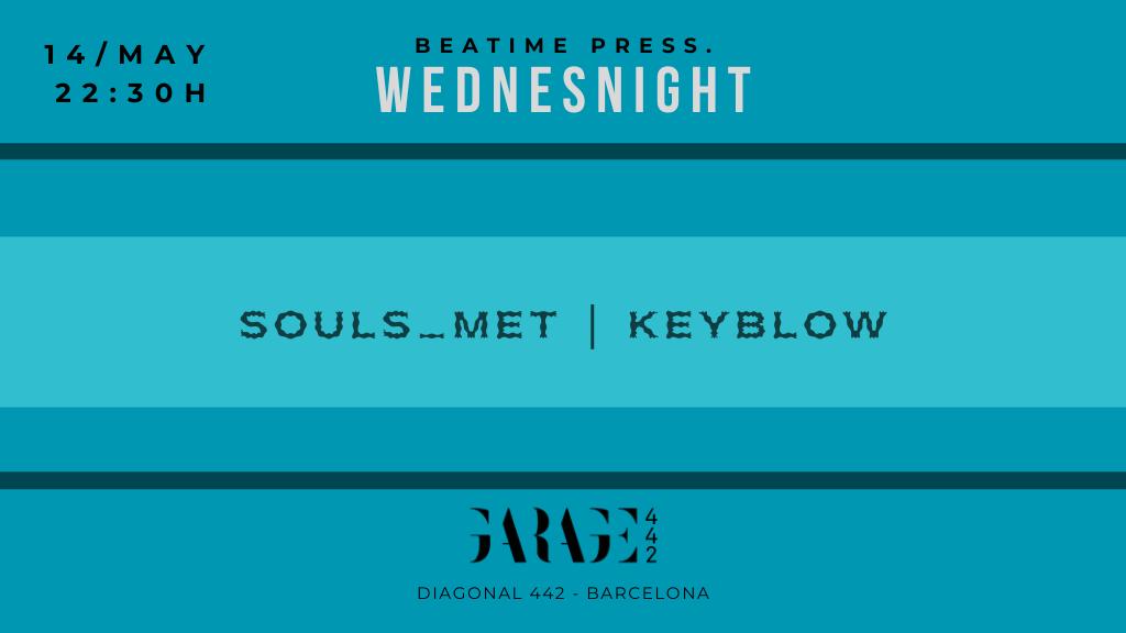 Wednesnight With Souls_Met, Keyblow