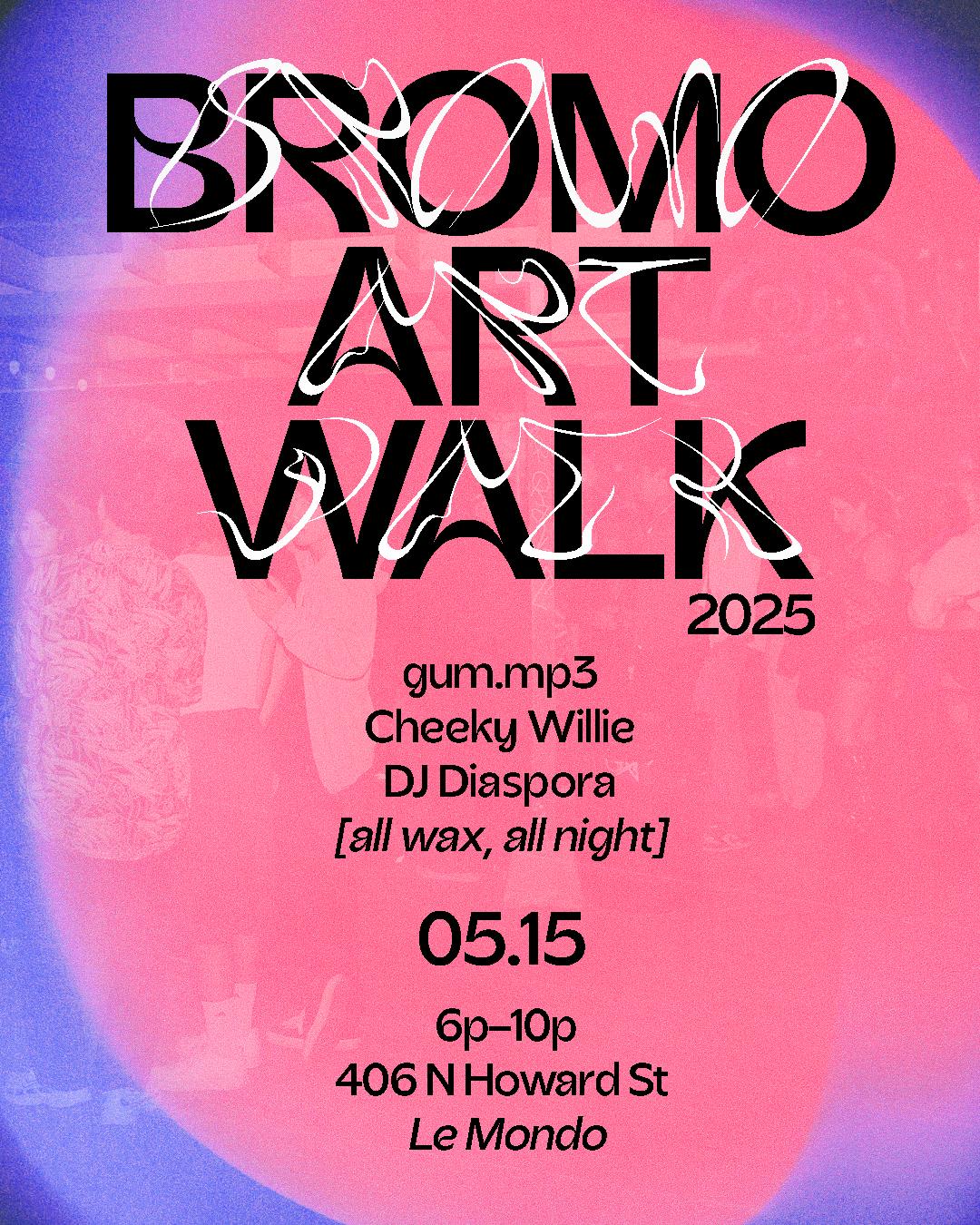 Bromo Art Walk At Le Mondo