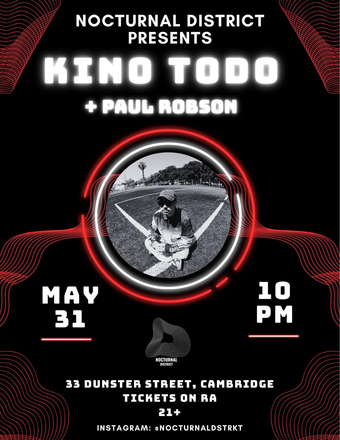 Nocturnal District Presents: Kino Todo