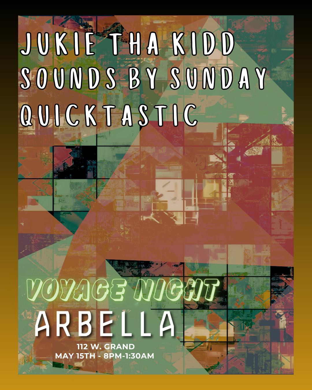 Voyage Night With Jukie Tha Kidd & Sounds By Sunday