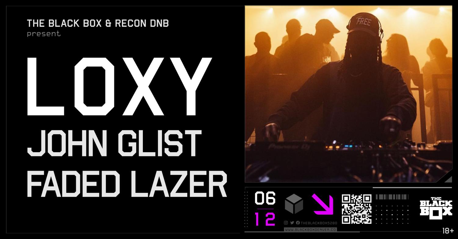 The Black Box & Recon Dnb Present: Loxy