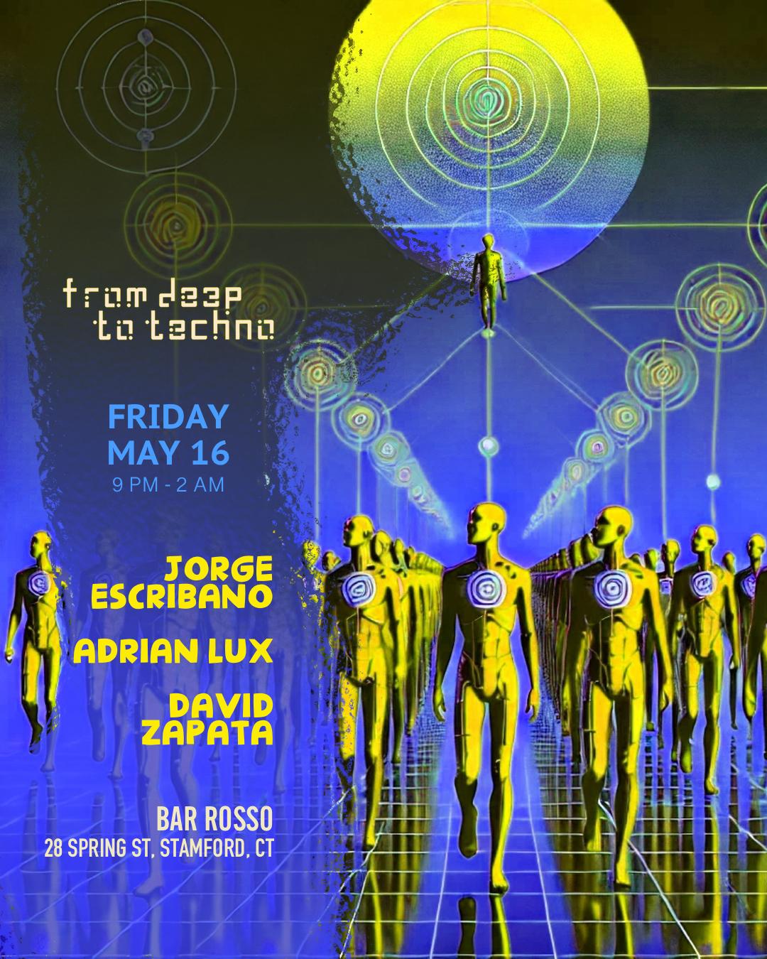 From Deep To Techno Invites Jorge Escribano