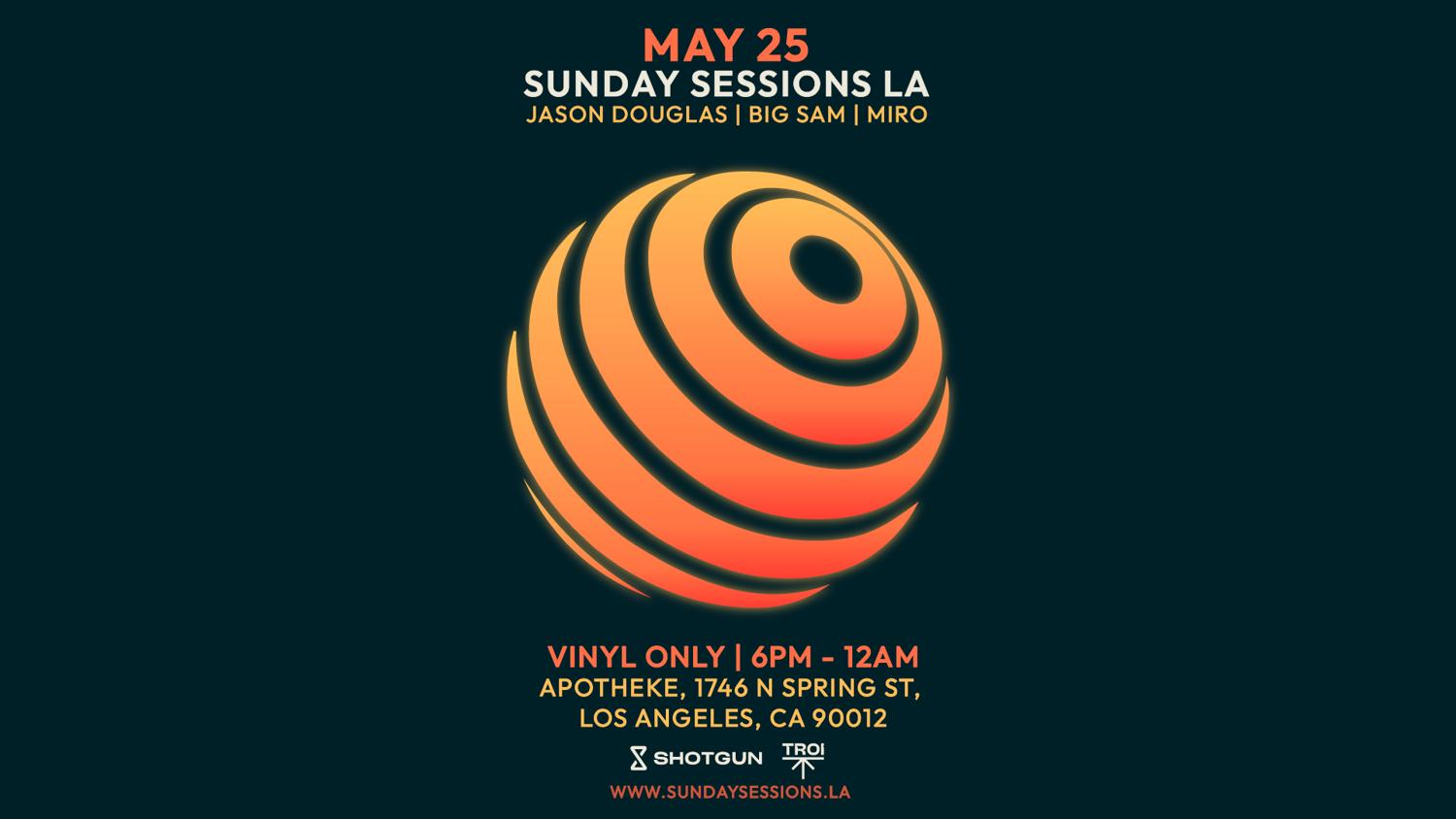 Sunday Sessions La (Vinyl Only) [Tickets Avail At The Door] Open-Air