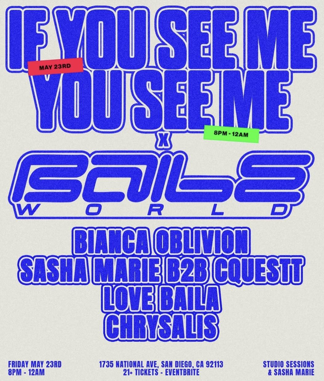 If You See Me You See Me X Baile World