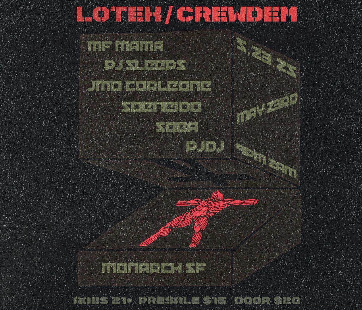 Lotek X Crewdem Present: Soeneido, Mf Mama, Soba, & Jmo Corleone