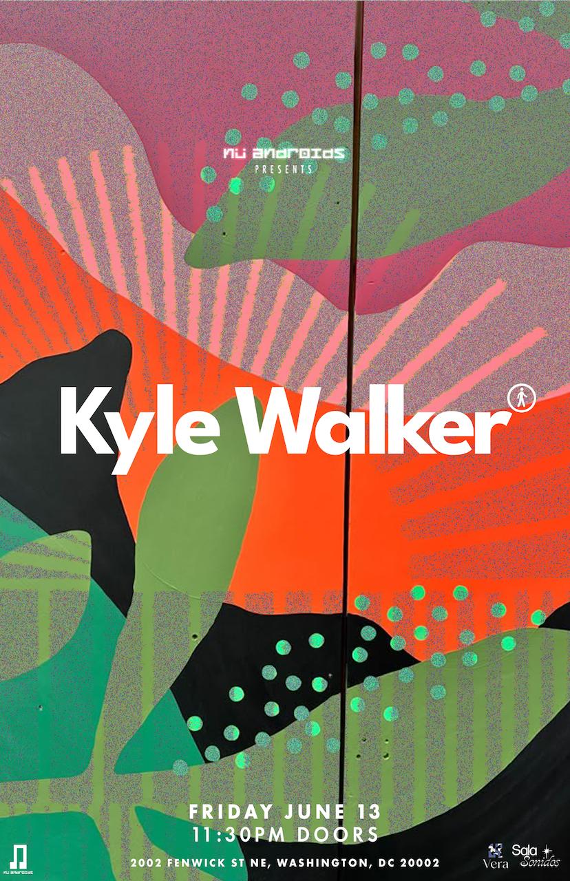 Nü Androids Presents: Kyle Walker