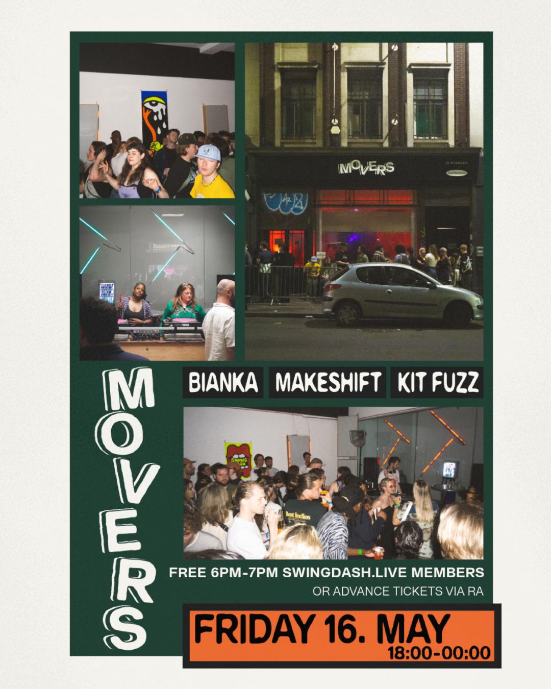 Movers With Bianka, Kit Fuzz & Makeshift (Free Entry For Members)