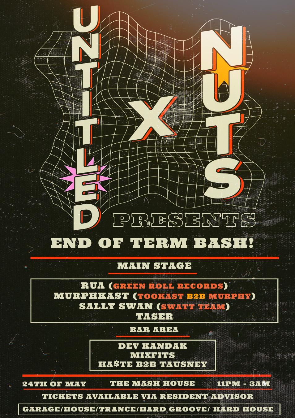 Untitled X Nuts Presents: End Of Term Bash