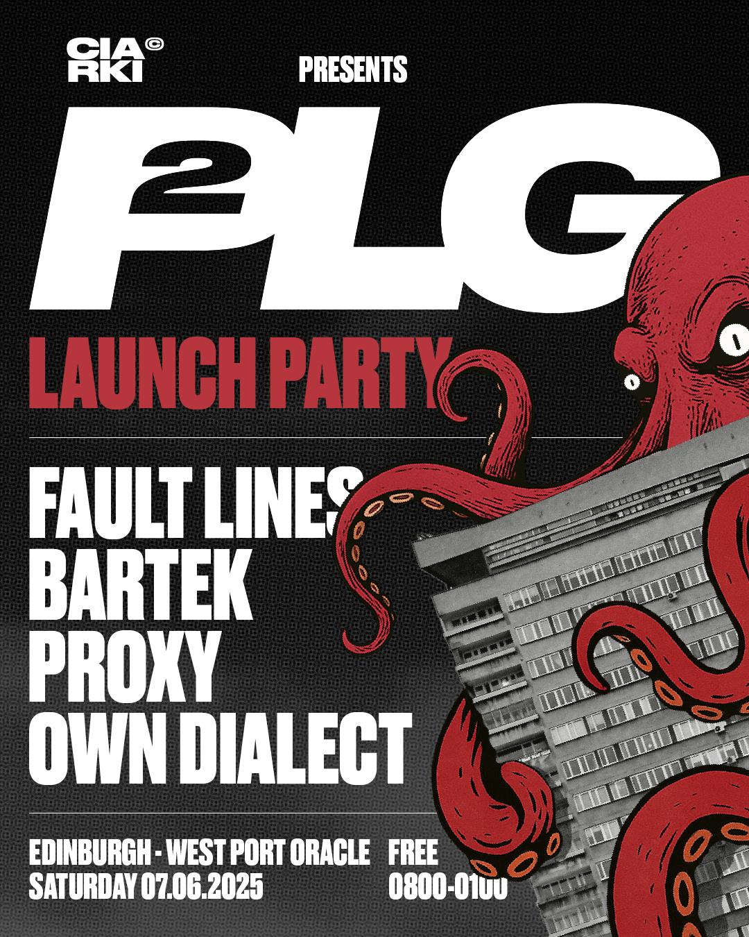 Ciarki Presents Plg2 — Launch Party