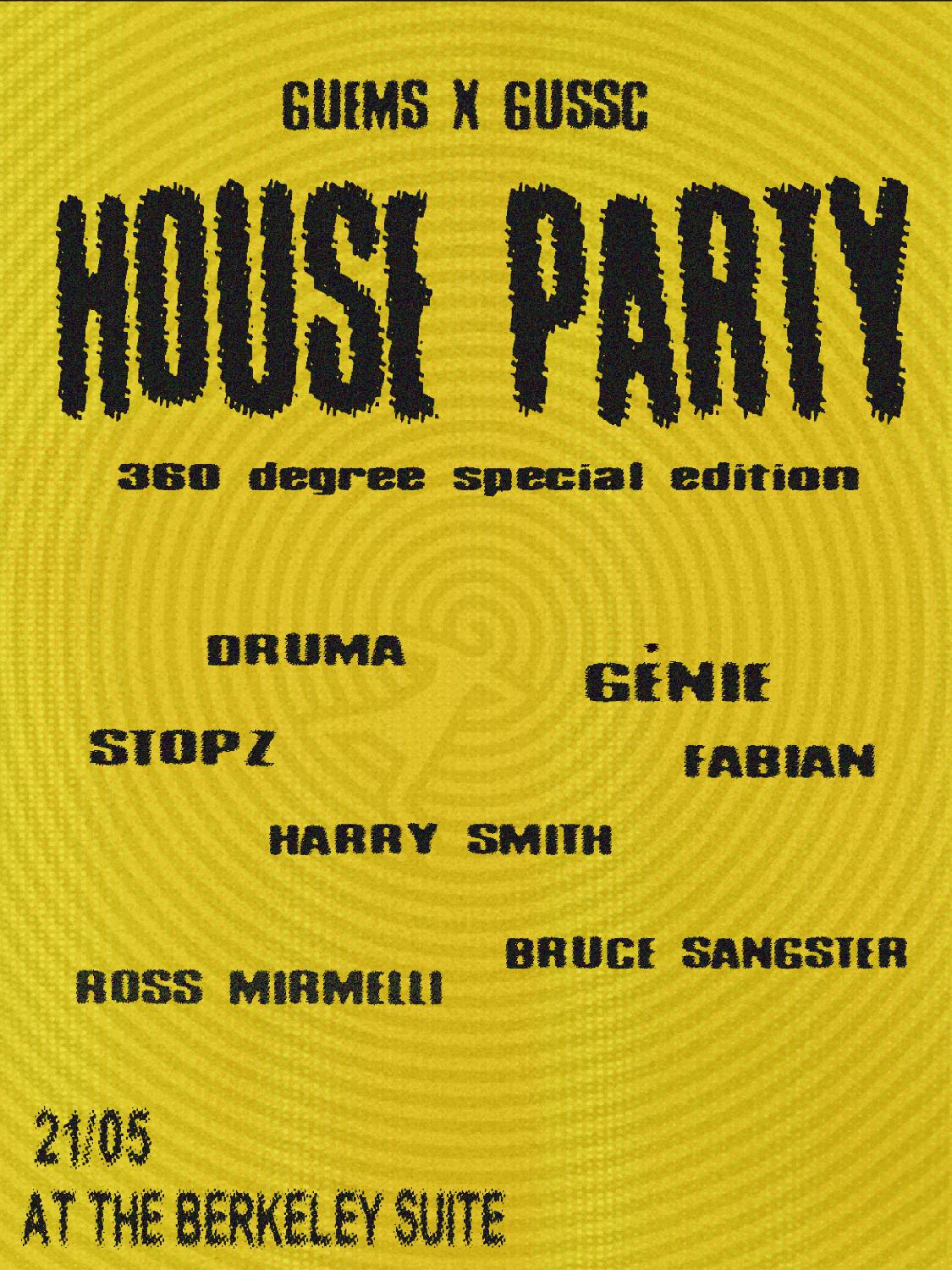 Guems X Gussc Present: Houseparty End Of Exams