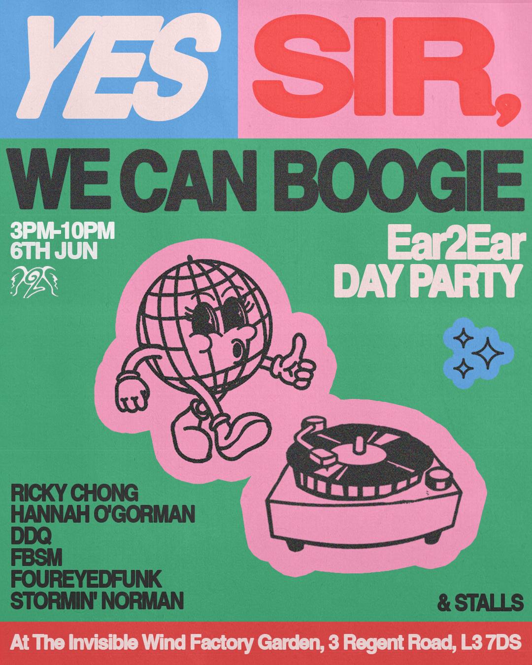 Ear2Ear Presents: Yes Sir, We Can Boogie