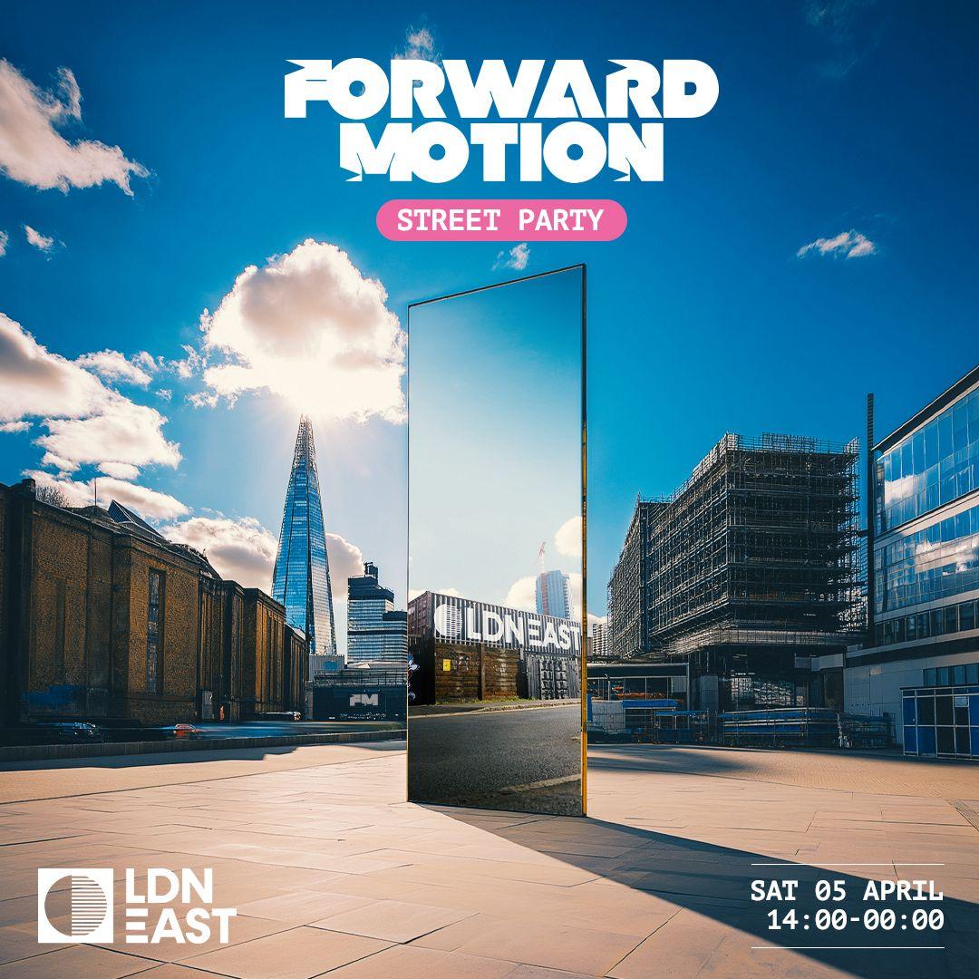 Forward Motion Ldn Street Party
