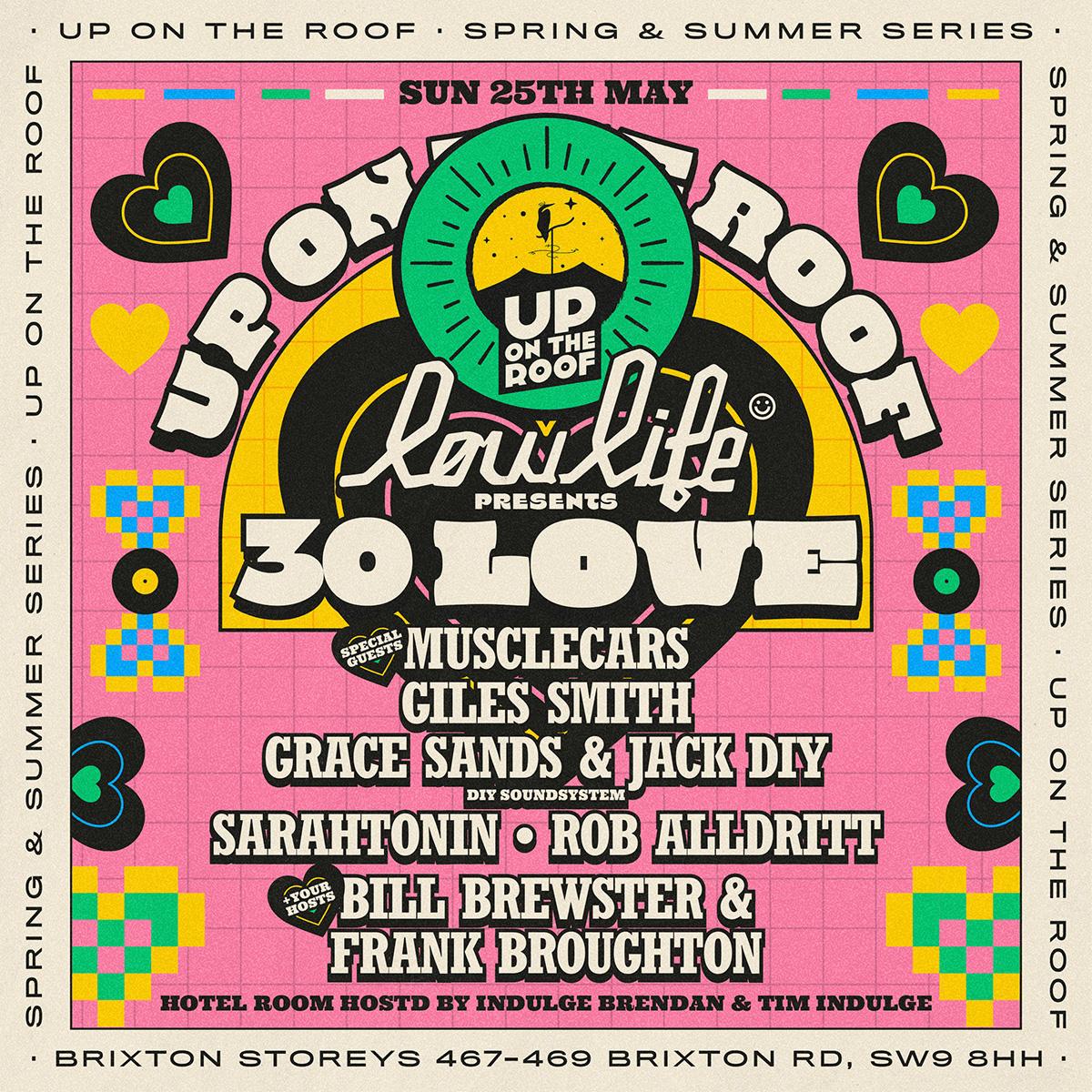 Low Life Presents 30-Love...Up On The Roof