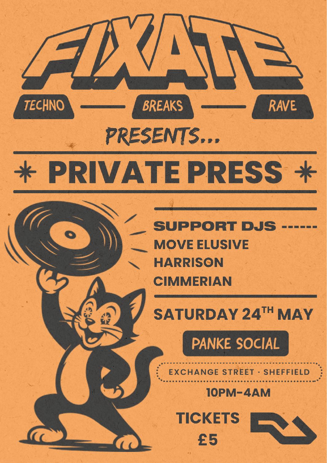 Fixate Presents: Private Press
