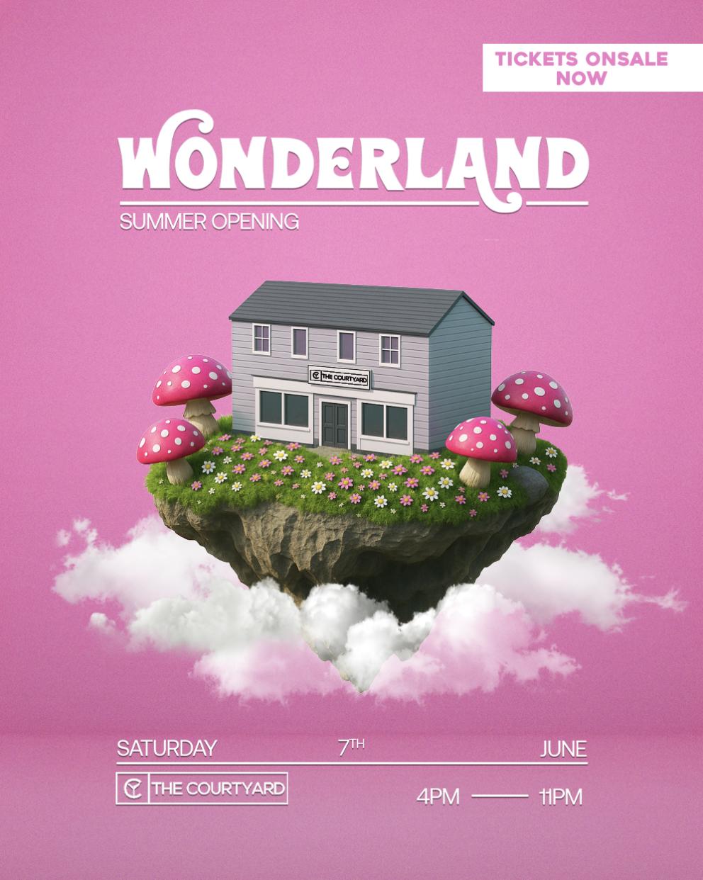 Wonderland Summer Opening