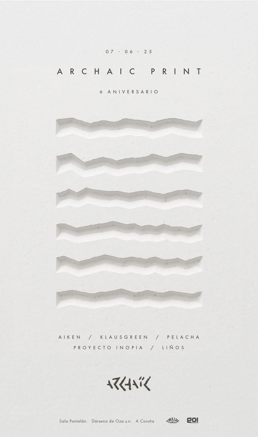 Archaic Print 6º Aniversario