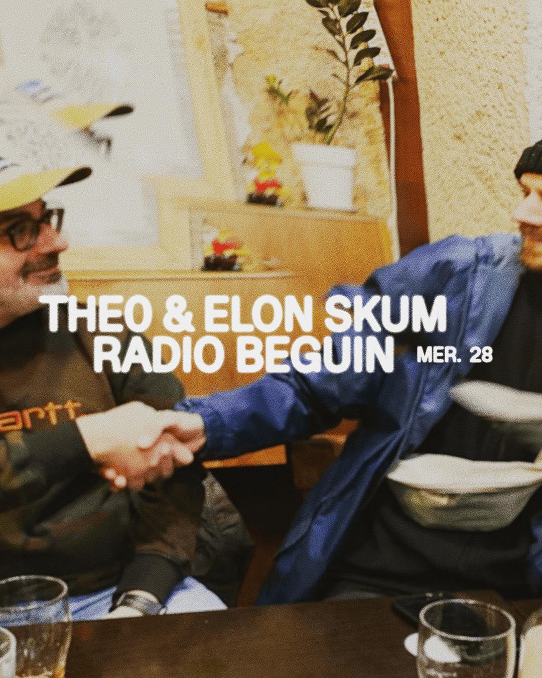 The0 & Elon Skum . Radio Beguin Residency