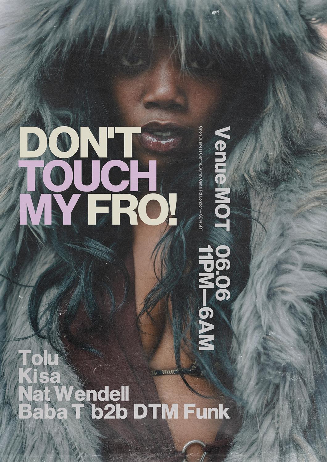 Don'T Touch My Fro!