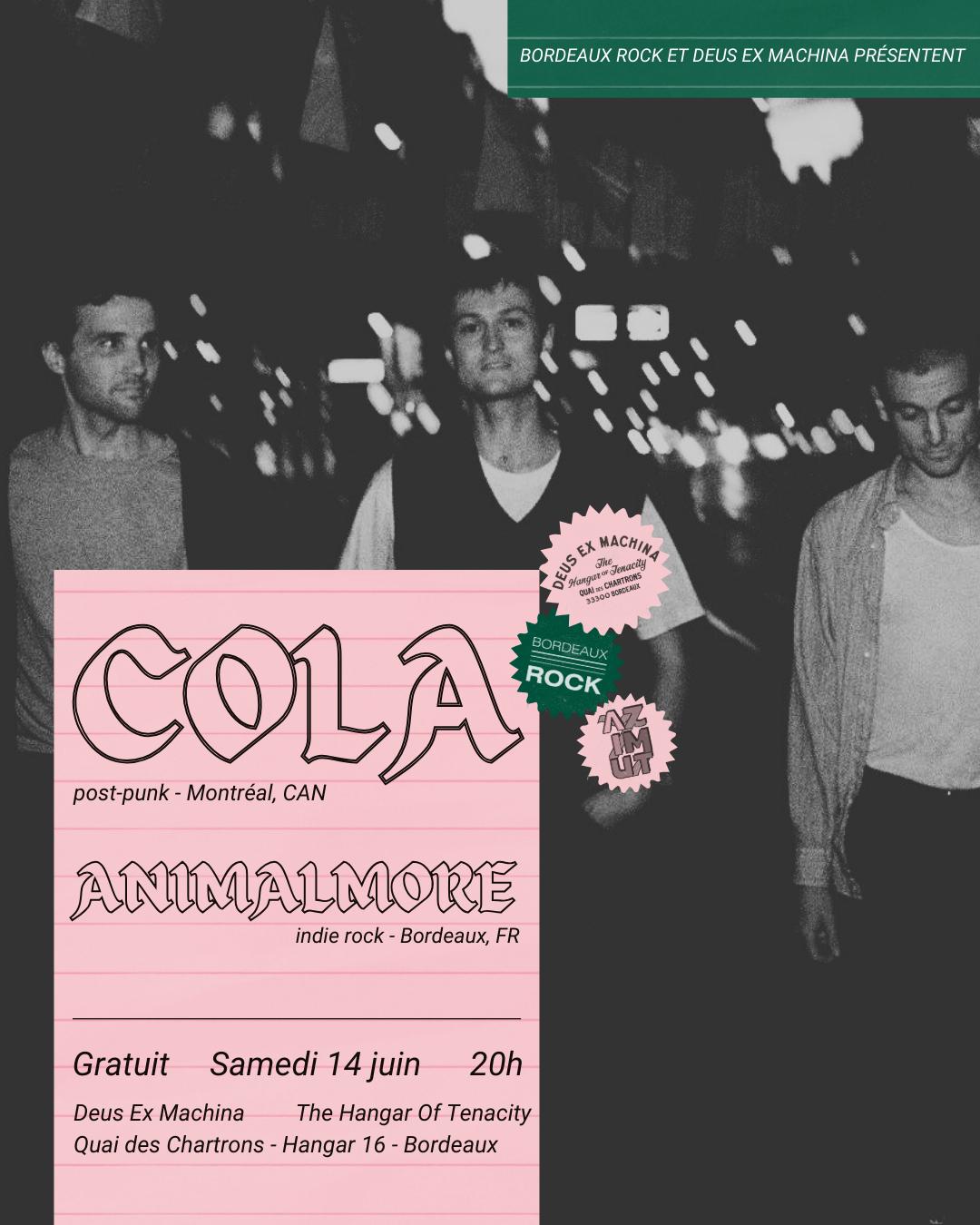 Cola + Animalmore / Deus / Azimut / Bordeaux Rock