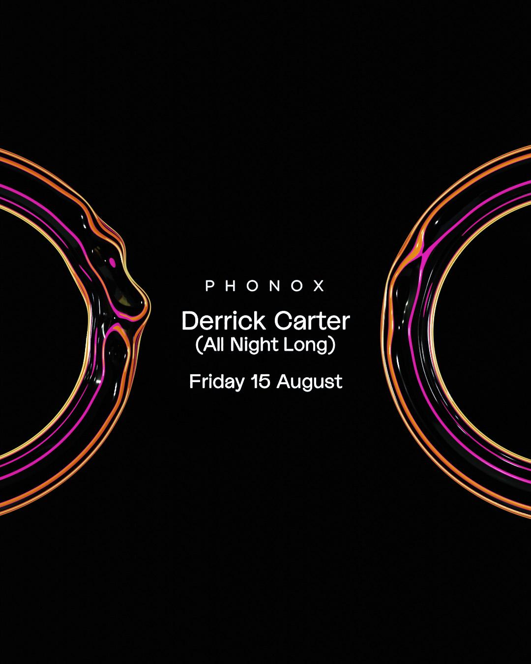 Phonox: Derrick Carter (All Night Long)