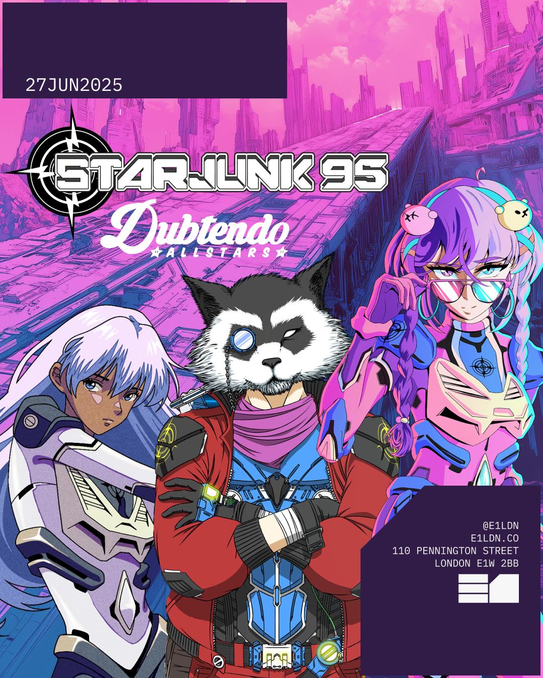 Starjunk 95 (London Debut) & Dubtendo Allstars