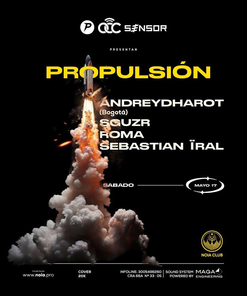 Sensor, Orientes Crowd , Paradise Presentan: Propulsión