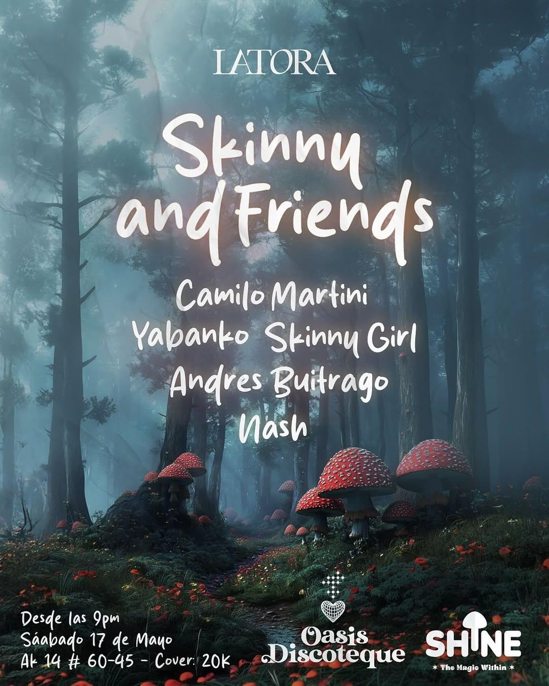 Skinny & Friends