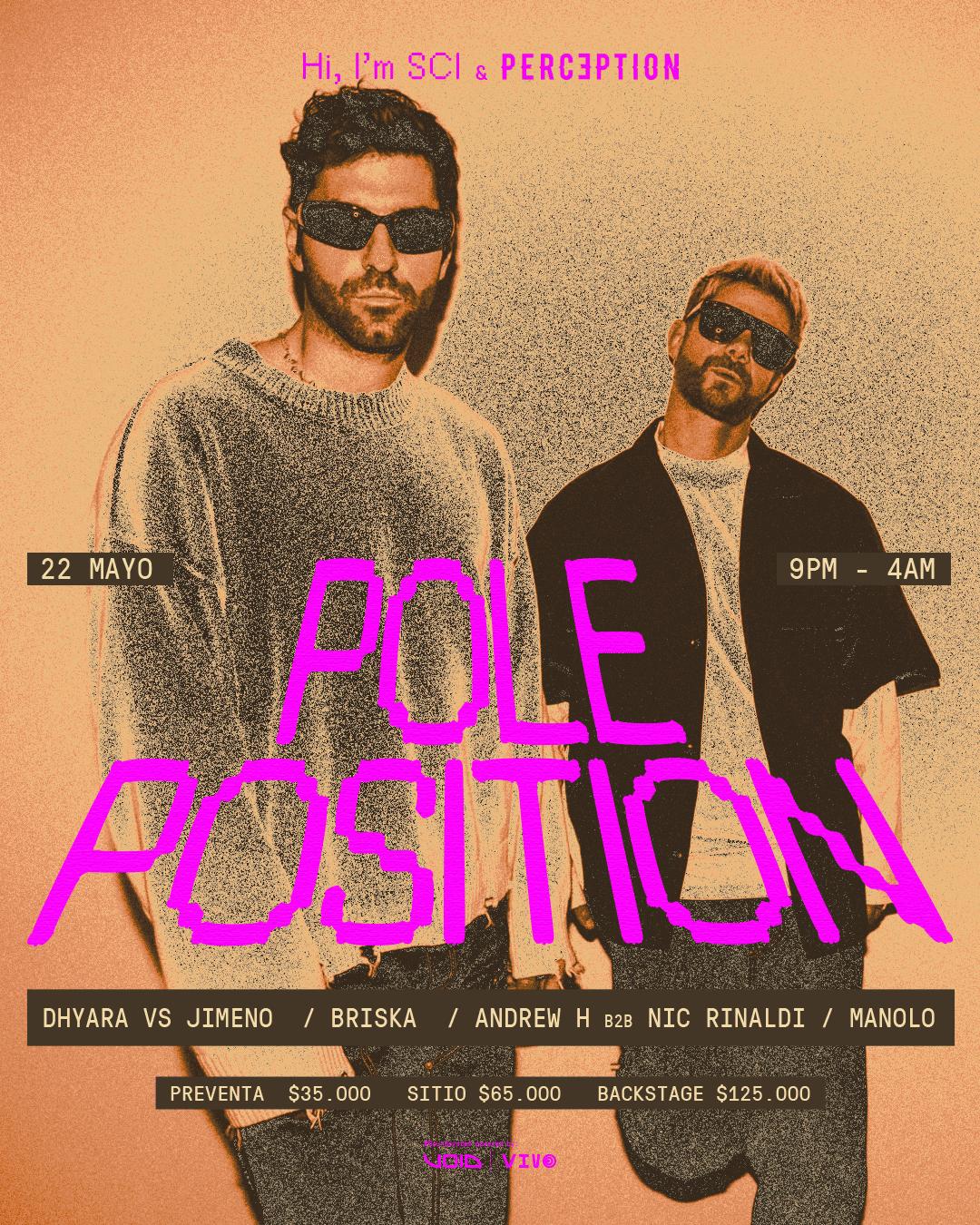 Pole Position / Dhyara Vs Jimeno / Briska / Andrew H B2B Nic Rinaldi / Manolo