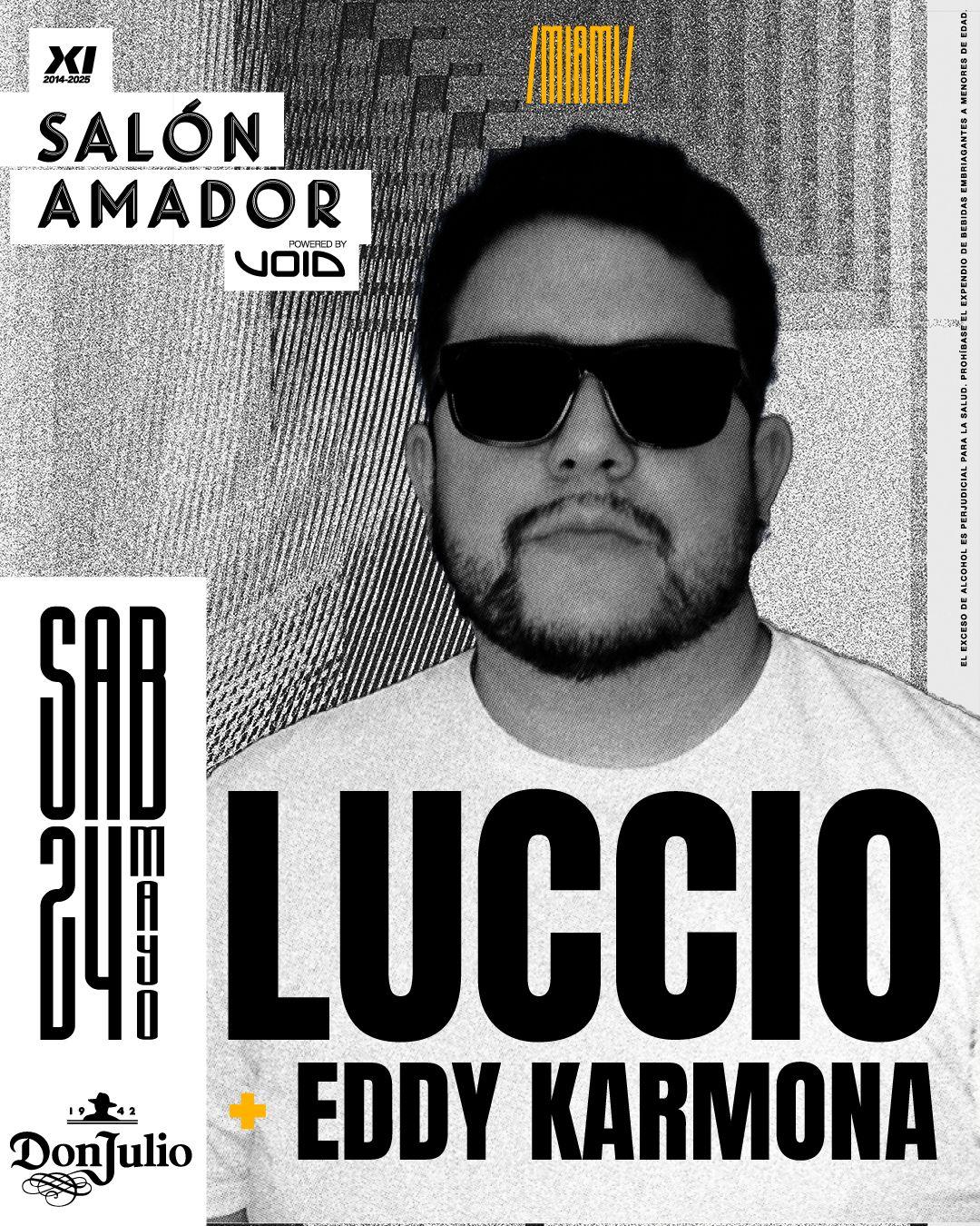 Luccio At Salón Amador + Eddy Karmona