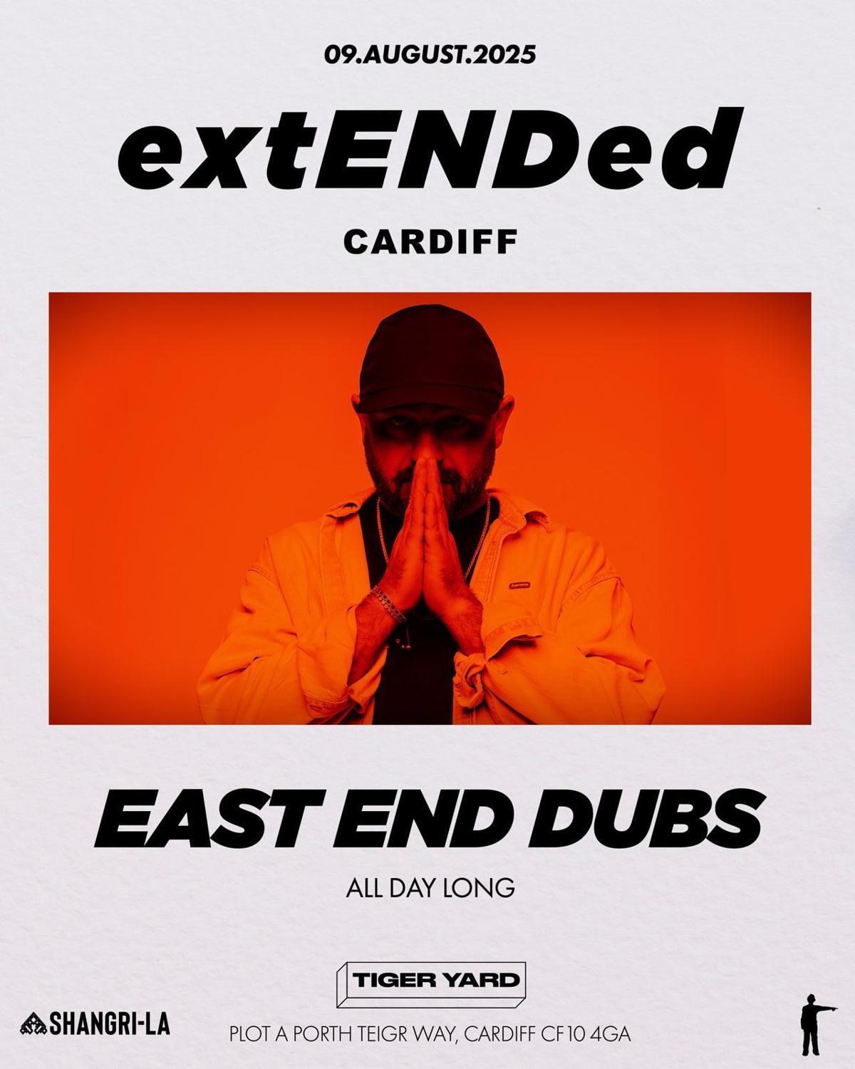 East End Dubs Presents 'Extended Cardiff'